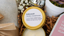 Load image into Gallery viewer, MAID OF HONOR SOY CANDLE
